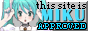 this site is miku approved!